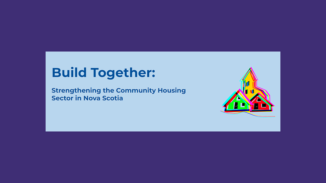 Le secteur du logement communautaire de la Nouvelle-Écosse se consolide en formant une association de logement sans but lucratif